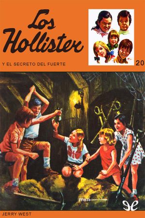 [Happy Hollisters 09] • Los Hollister Y El Secreto Del Fuerte